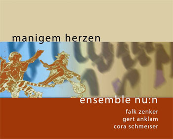 Ensemble Nu:n - Manigem Herzen